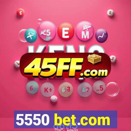 5550 bet.com
